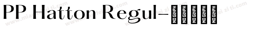 PP Hatton Regul字体转换